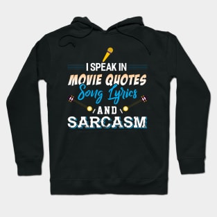 I Speak in Movie Quotes Hoodie